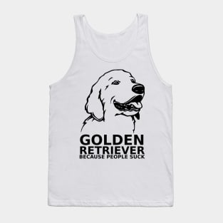 Golden Retriever Because People Suck Tank Top